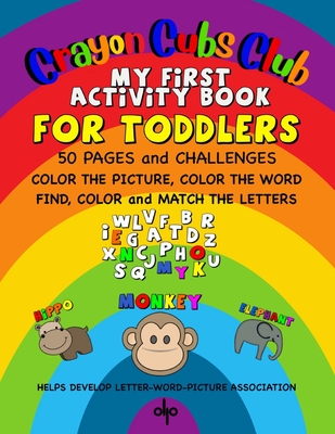 My First Activity Book: Crayon Cubs Club - Phillips, David