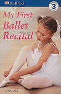 My First Ballet Recital - Junor, Amy