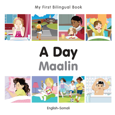 My First Bilingual Book -  A Day (English-Somali) - Milet Publishing