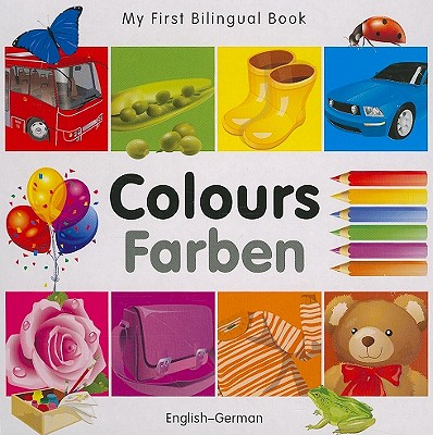 My First Bilingual Book-Colours (English-German) - Milet Publishing