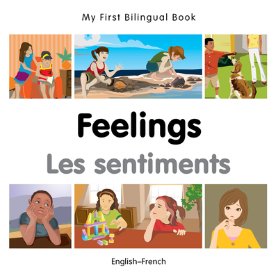 My First Bilingual Book -  Feelings (English-French) - Milet Publishing