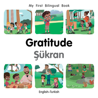 My First Bilingual Book-Gratitude (English-Turkish) - Billings, Patricia