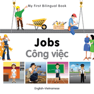 My First Bilingual Book-Jobs (English-Vietnamese)