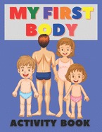 My First Body Activity Book: For Toddler And Kids Aged 2 and more