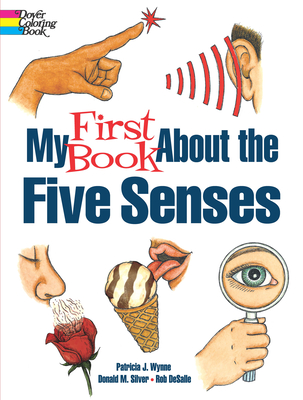My First Book about the Five Senses - Wynne, Patricia J, Ms.