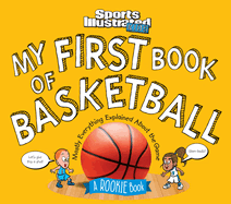 My First Book of Basketball: A Rookie Book