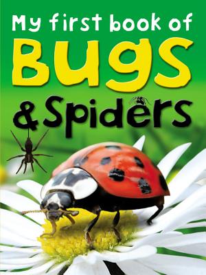 My First Book of Bugs and Spiders - Phillips, Dee