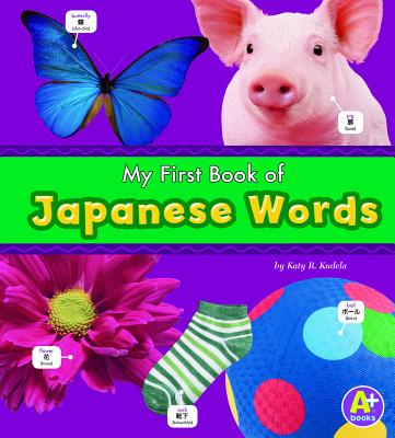 My First Book of Japanese Words - Translations Com Inc (Translated by), and Kudela, Katy R