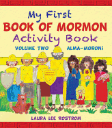 My First Book of Mormon Activity Book: Volume 2: Alma-Moroni - Rostrom, Laura Lee