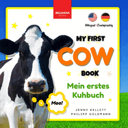 My First Cow Book Mein Erstes Kuhbuch: Fun Facts & Activities about Cows in English & German