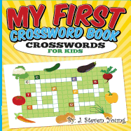 My First Crossword Book: Crosswords for Kids