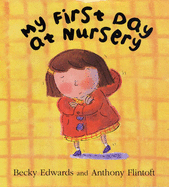 My First Day at Nursery