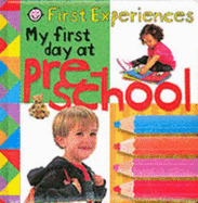My First Day at Preschool (1st Exp)