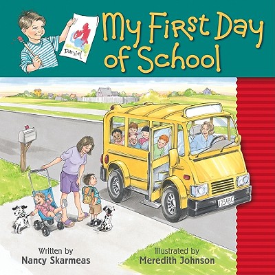 My First Day of School - Skaermas, Nancy J