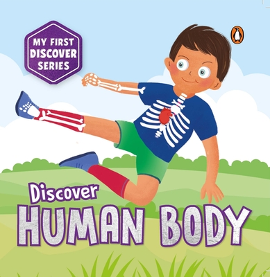 My First Discover Series: Human Body: Fun and Interactive Illustrated Board Book on Body Parts for Kids, Toddlers Book for 3+ [Penguin Early Learning Series] - Books, Penguin