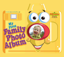 My First Family Photo Album: A Personal Photo Storybook