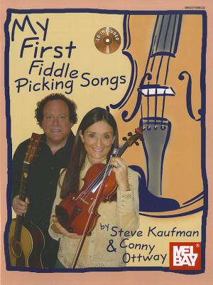 My First Fiddle Picking Songs - Kaufman, Steve, and Ottway, Conny