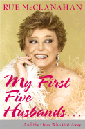 My First Five Husbands..: And the Ones Who Got Away