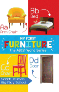 My First Furniture: ABCD Word Series