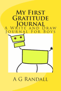 My First Gratitude Journal: A Write and Draw Journal for Boys