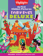 My First Hidden Pictures Fairy Bugs Deluxe: My First Puzzle Book for Kids Ages 3-6, Seek and Find Bugs, Fairies and Butterflies in This Whimsical Kids Activity Book