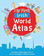 My First Irish World Atlas