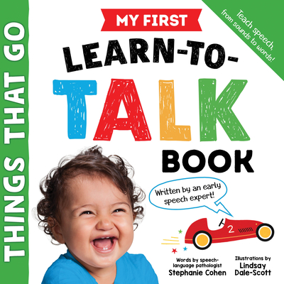 My First Learn-To-Talk Book: Things That Go - Cohen, Stephanie