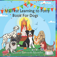 My First Learning to Potty Book For Dogs