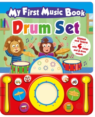 My First Music Book: Drum Set: Sound Book - Igloobooks