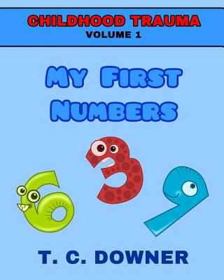 My First Numbers - Downer, T C