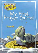 My First Prayer Journal: By Hermie - Hill, Karen