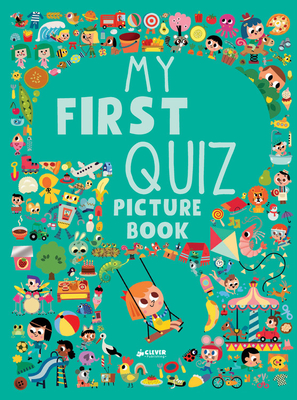My First Quiz Picture Book - Clever Publishing