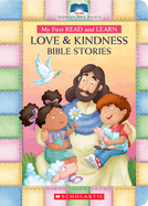 My First Read and Learn Love & Kindness Bible Stories