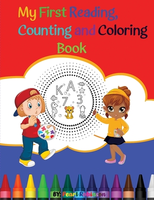 My First Reading, Counting, and Coloring Book. - Robinson, Pearl