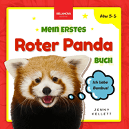 My First Red Panda Book / Mein Erstes Roter Panda Buch: Roter Panda Buch f?r Kinder von 3-5 Jahre