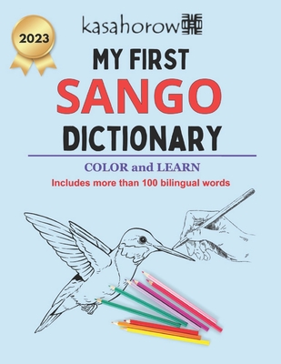My First Sango Dictionary: Colour and Learn - Kasahorow