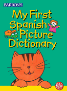 My First Spanish Picture Dictionary