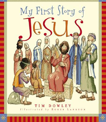 My First Story of Jesus - Dowley, Tim
