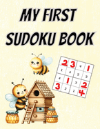 My First Sudoku Book: Amazing Kids Beginner Sudoku Puzzle Book