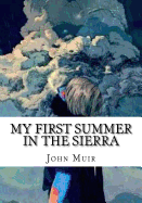 My First Summer in the Sierra