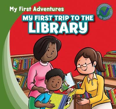 My First Trip to the Library - Kawa, Katie