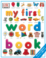 My First Word Book - Yorke, Jane, and DK Publishing