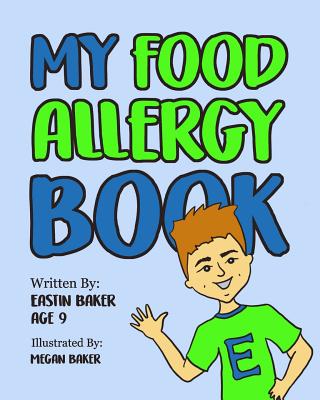My Food Allergy Book - Baker, Eastin