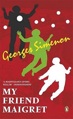 My Friend Maigret - Simenon, Georges