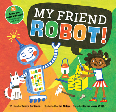 My Friend Robot - Scribens, Sunny, and The Flannery Brothers (Performed by)