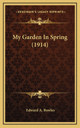 My Garden in Spring (1914)