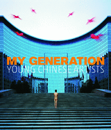 My Generation: Young Chinese Artists