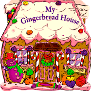 My Gingerbread House: Carry Along Board Book