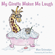 My Giraffe Makes Me Laugh