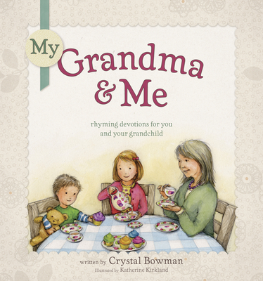 My Grandma & Me - Bowman, Crystal